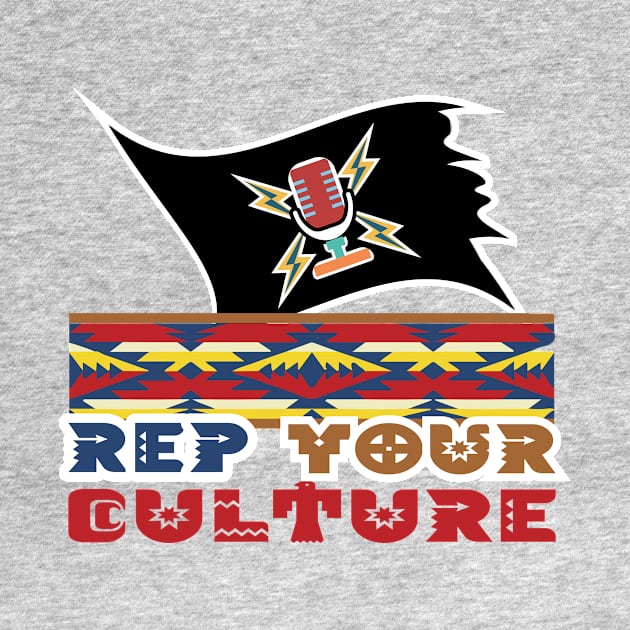 The Rep Your Culture Line: Indigenous Spirit by The Culture Marauders